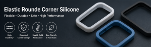 Elastic Rounde Corner Silicone